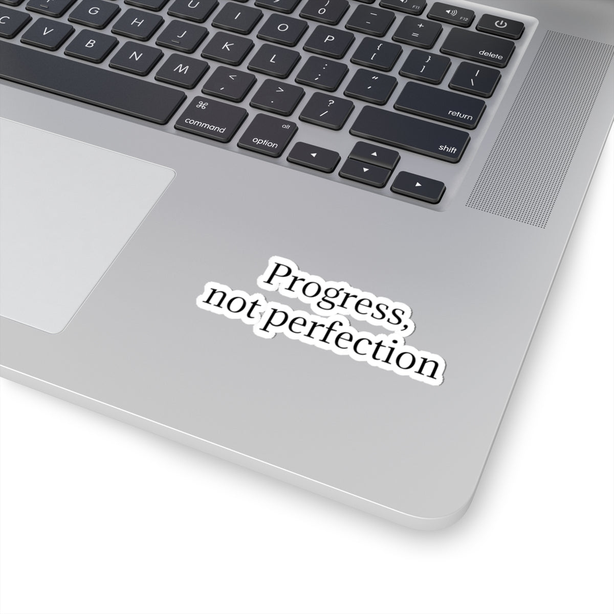 Progress, Not Perfection Sticker — Motivational Kiss-Cut Decal for Laptops & Journals