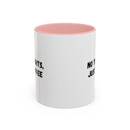 No Thoughts Just Coffee Mug - Fun Coffee Cup, Perfect for Coffee Lovers, Gift for Birthdays, Office Essentials, Unique Caffeine Lover's