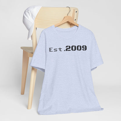 Established 2009 Unisex Tee - Casual Wear, Birthday Gift, Graduation Outfit, Anniversary Shirt, Personalized Fashion - TRV
