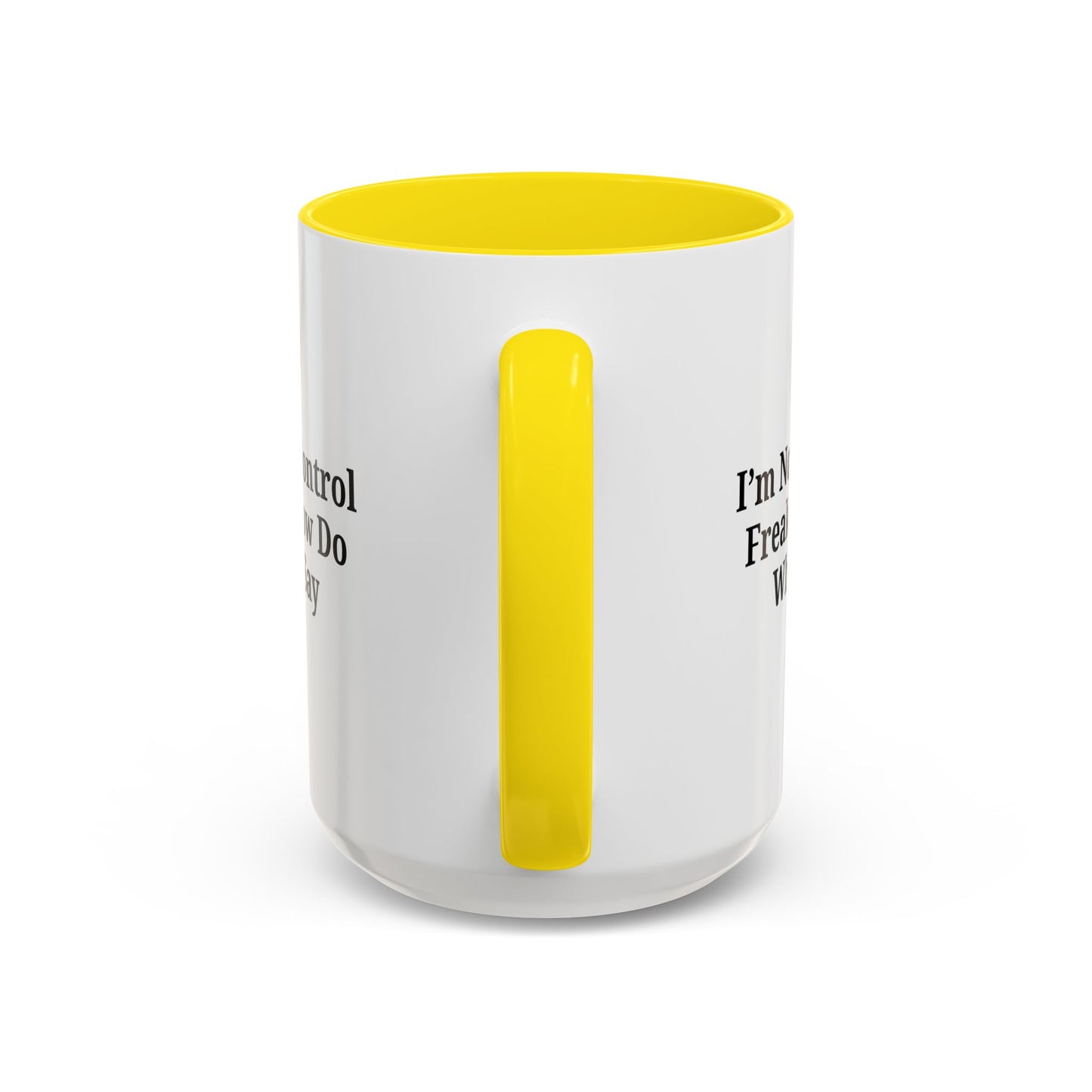 Funny Accent Coffee Mug - I'm Not a Control Freak, Gift for Boss/Office, Unique Tea Cup, Ideal for Birthdays, Humor Lovers - TRV