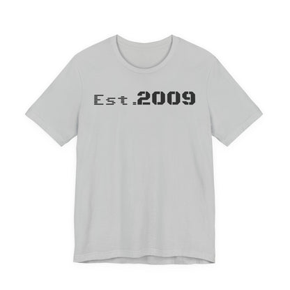 Established 2009 Unisex Tee - Casual Wear, Birthday Gift, Graduation Outfit, Anniversary Shirt, Personalized Fashion - TRV