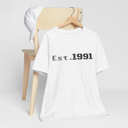 Est. 1991 T-Shirt — Vintage Born in 1991 Tee