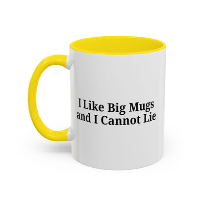 Funny Coffee Mug, I Like Big Mugs and I Cannot Lie, Gift for Coffee Lovers, Humor Mug, Birthday Gift, Office Decor - TRV