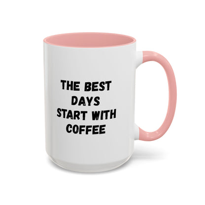 Ceramic coffee mug with "The Best Days Start With Coffee" text in black, 15oz capacity, by Printify, on a white background.
