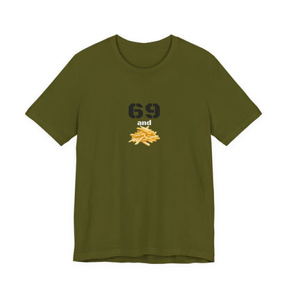 Unisex graphic T-shirt featuring humorous "69 & French Fries" design, casual fit, in black with colorful print by Printify.