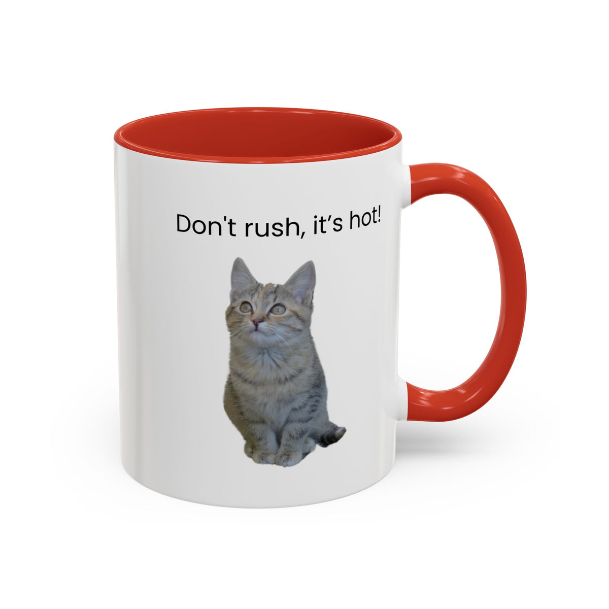 Ceramic coffee mug with "Don't rush, it's hot!" slogan in black print, 11 oz size, white background, perfect for cat lovers.