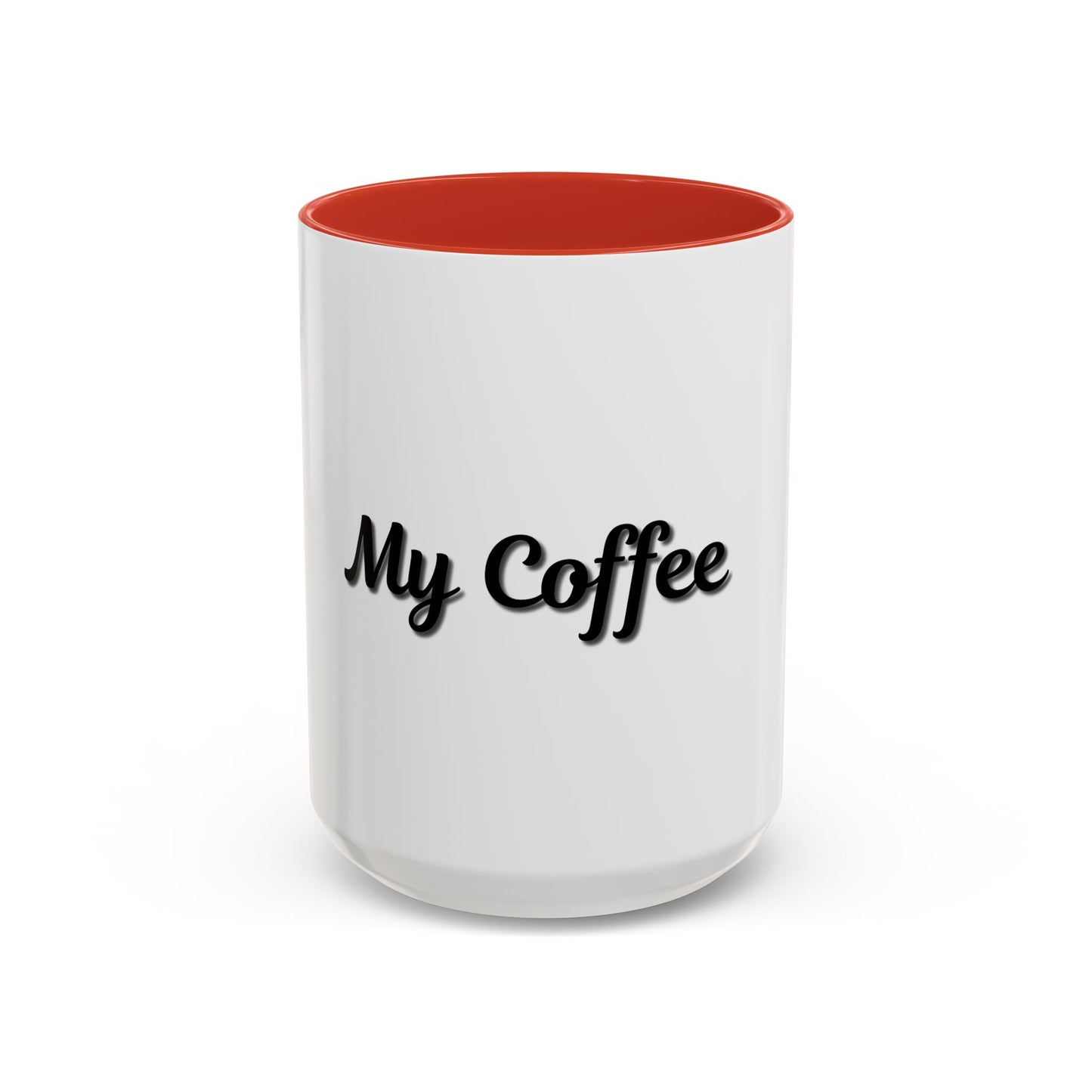 Personalized My Coffee Accent Mug - 11oz & 15oz Coffee Cups for Coffee Lovers - TRV