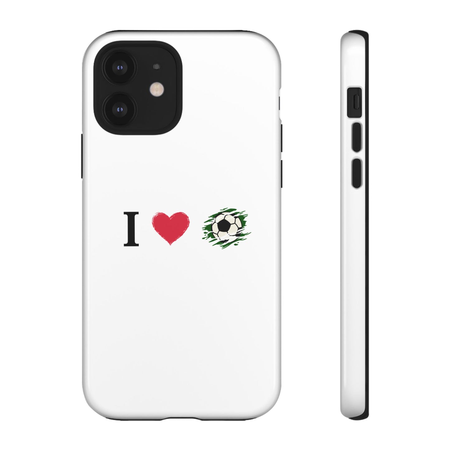 Soccer Phone Case, I Love Soccer, Tough Case Cover, Sporty Phone Accessories, Gift for Soccer Lovers, Unique Soccer Design - TRV