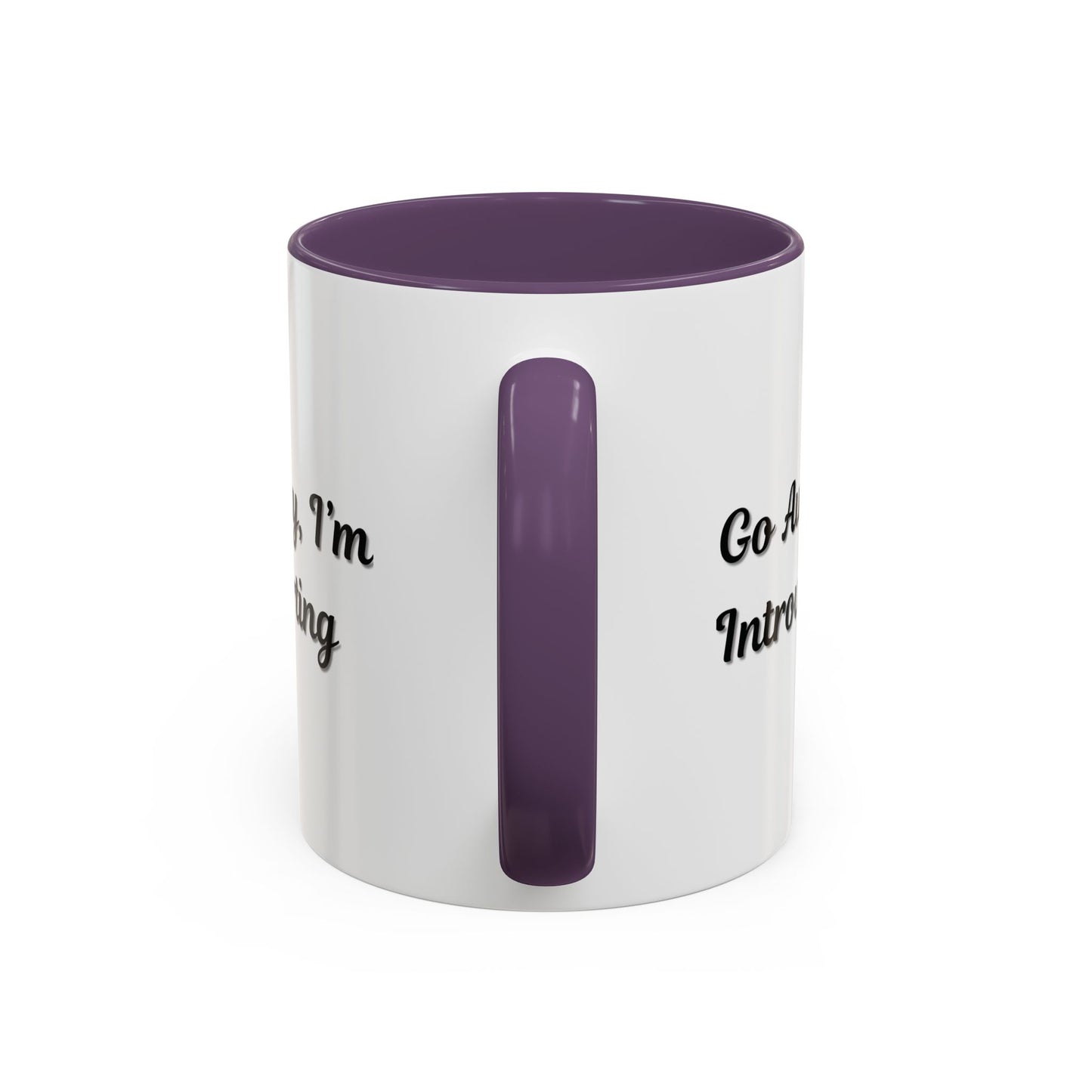 Go Away, I'm Introverting Accent Coffee Mug — Funny Introvert Ceramic Mug (11/15oz)