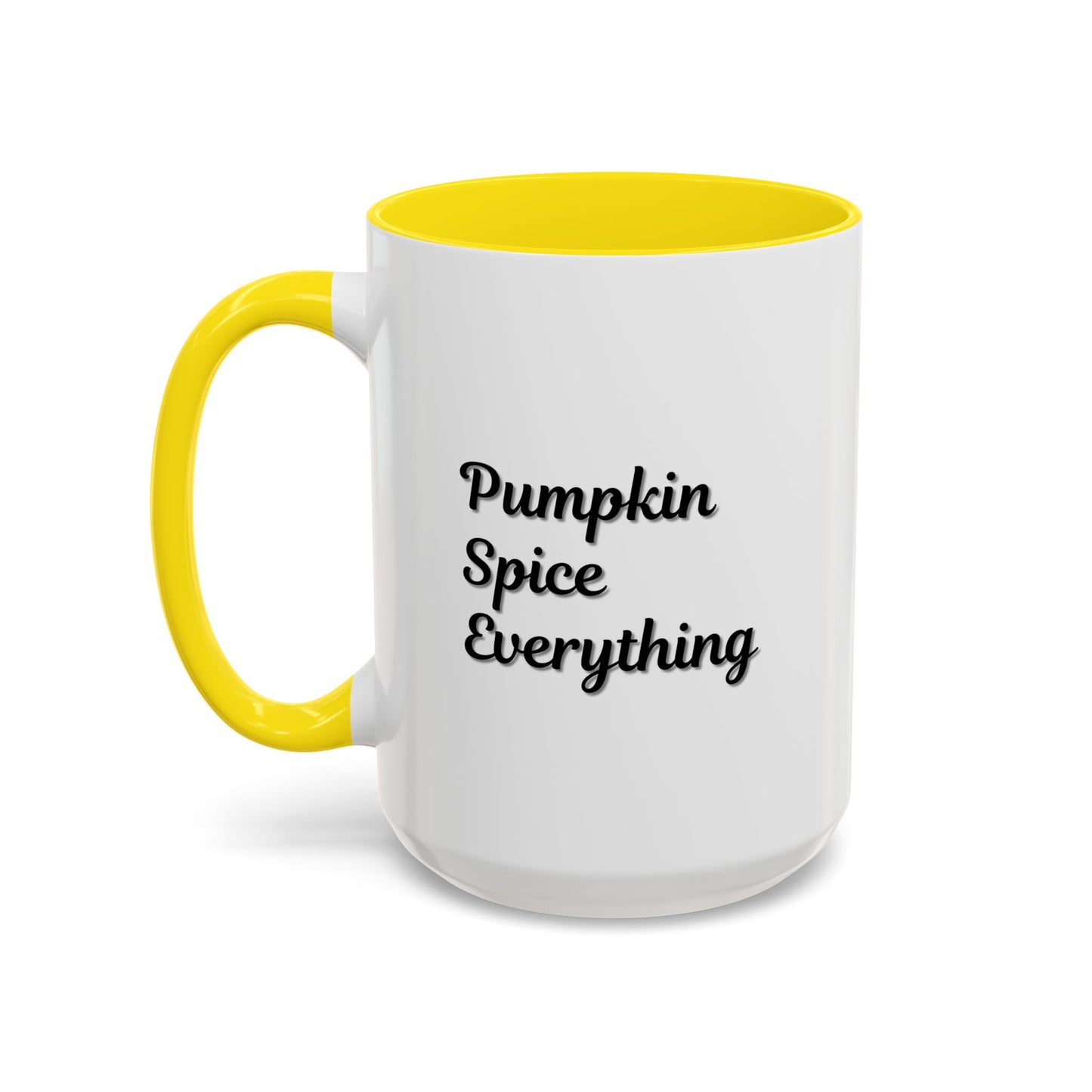Pumpkin Spice Everything Accent Coffee Mug — Fall Seasonal 11/15oz