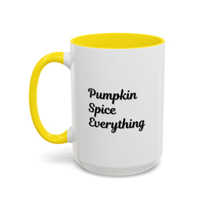 Pumpkin Spice Everything Accent Coffee Mug — Fall Seasonal 11/15oz