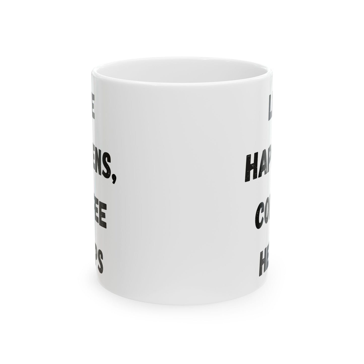 Inspirational Ceramic Mug - 11oz & 15oz - Perfect Gift for Coffee Lovers - TRV