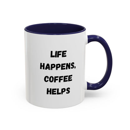 Black ceramic mug with "Life Happens Coffee Helps" slogan, 11oz or 15oz size, with black handle and rim, by Printify.