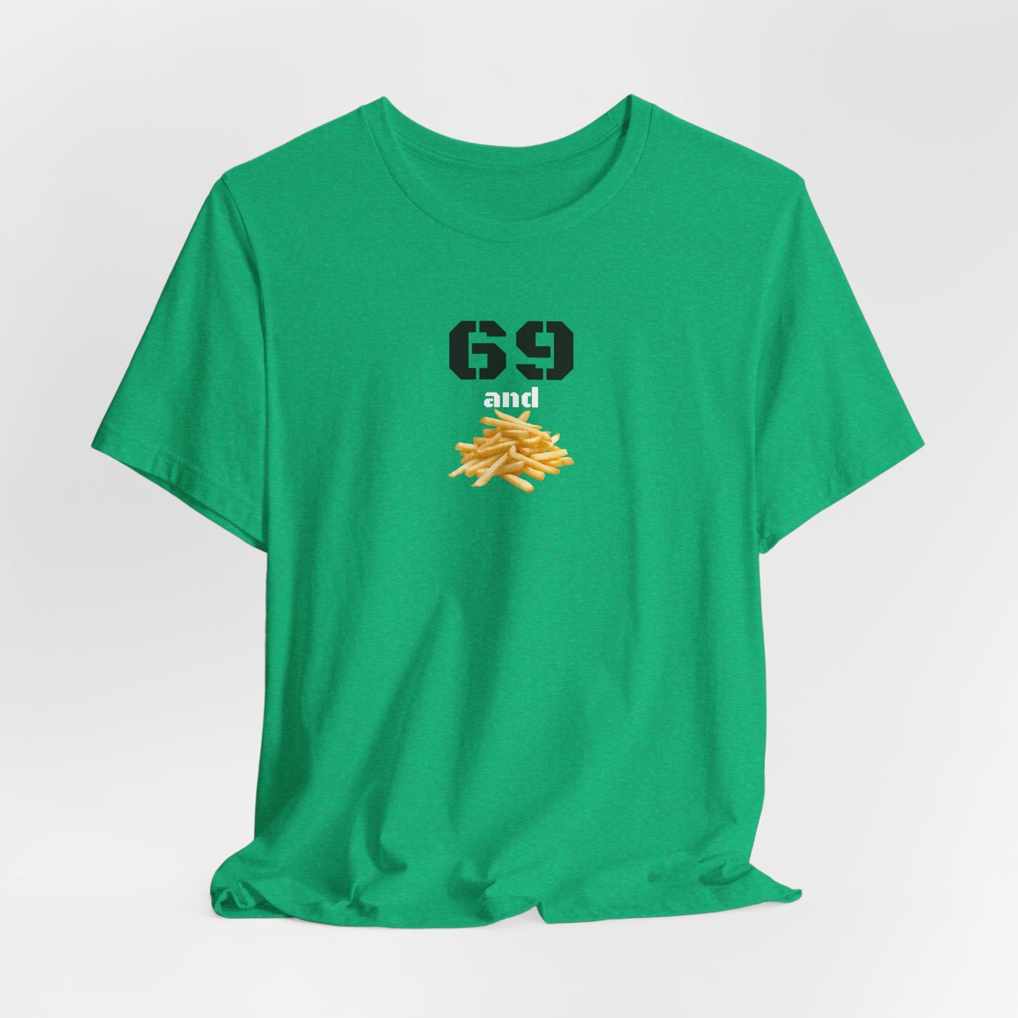 Funny 69 And French Fries Graphic Tee, Casual Humor Shirt, Cute Gift, Stylish Graphic Top, Unisex Quirky T-Shirt, Everyday Wear