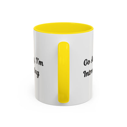 Go Away, I'm Introverting Accent Coffee Mug — Funny Introvert Ceramic Mug (11/15oz)