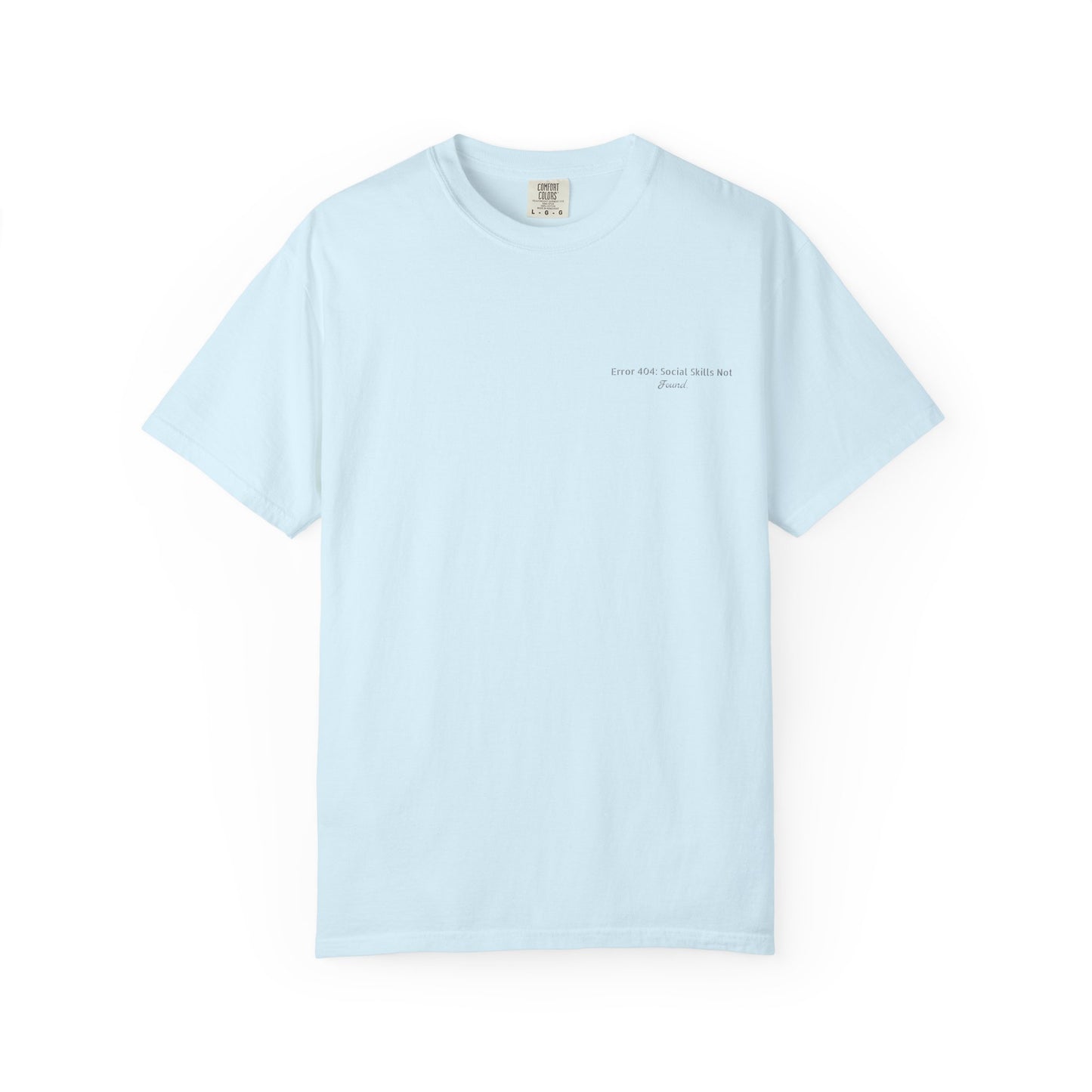 Error 404 Social Skills Not Found T-Shirt | Funny Tech Humor Tee