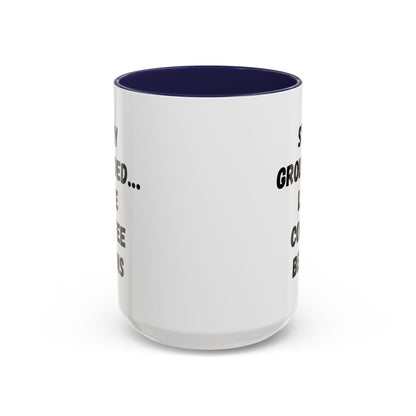 Grounded Coffee Mug, Inspirational Coffee Cup, Motivational Drinkware, Gift for Coffee Lovers, Funny Coffee Mug