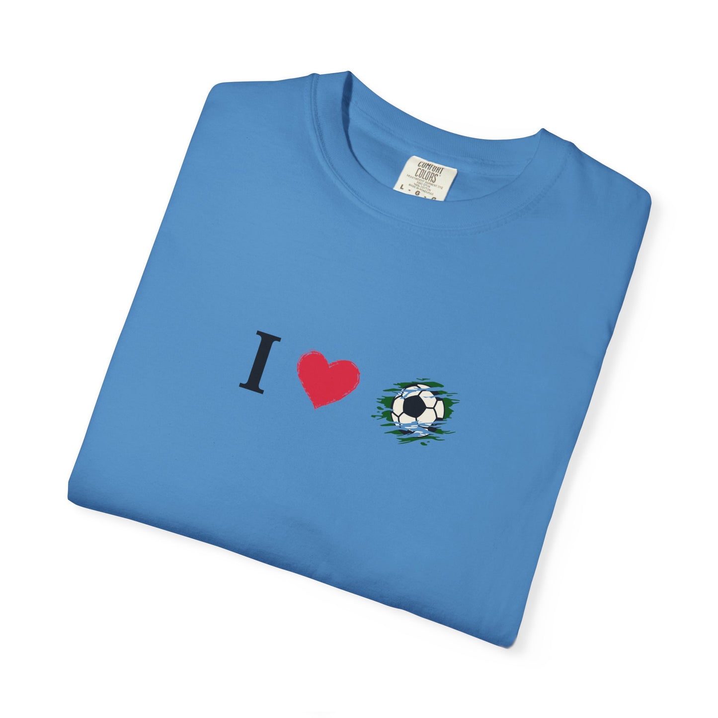 I Love Football (Soccer) Unisex Garment-Dyed T-shirt, Casual Tee, Everyday Wear, Gift for Him/Her, Stylish Apparel - TRV