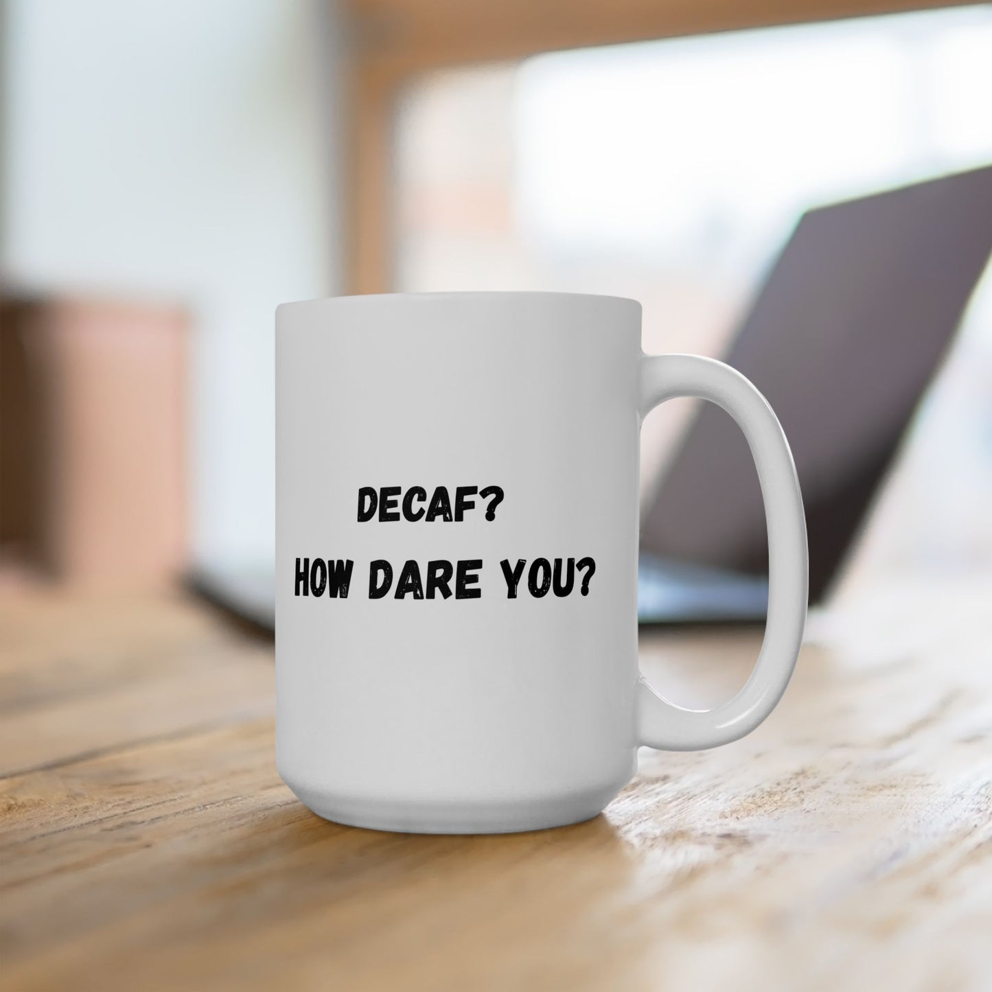 Funny Ceramic Mug - Conversation Starter (11oz, 15oz) - TRV