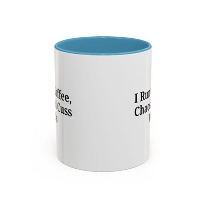 Funny Black Accent Coffee Mug - "I Run on Coffee, Chaos, and Cuss Words" - Ideal Gift for Coffee Lovers - TRV
