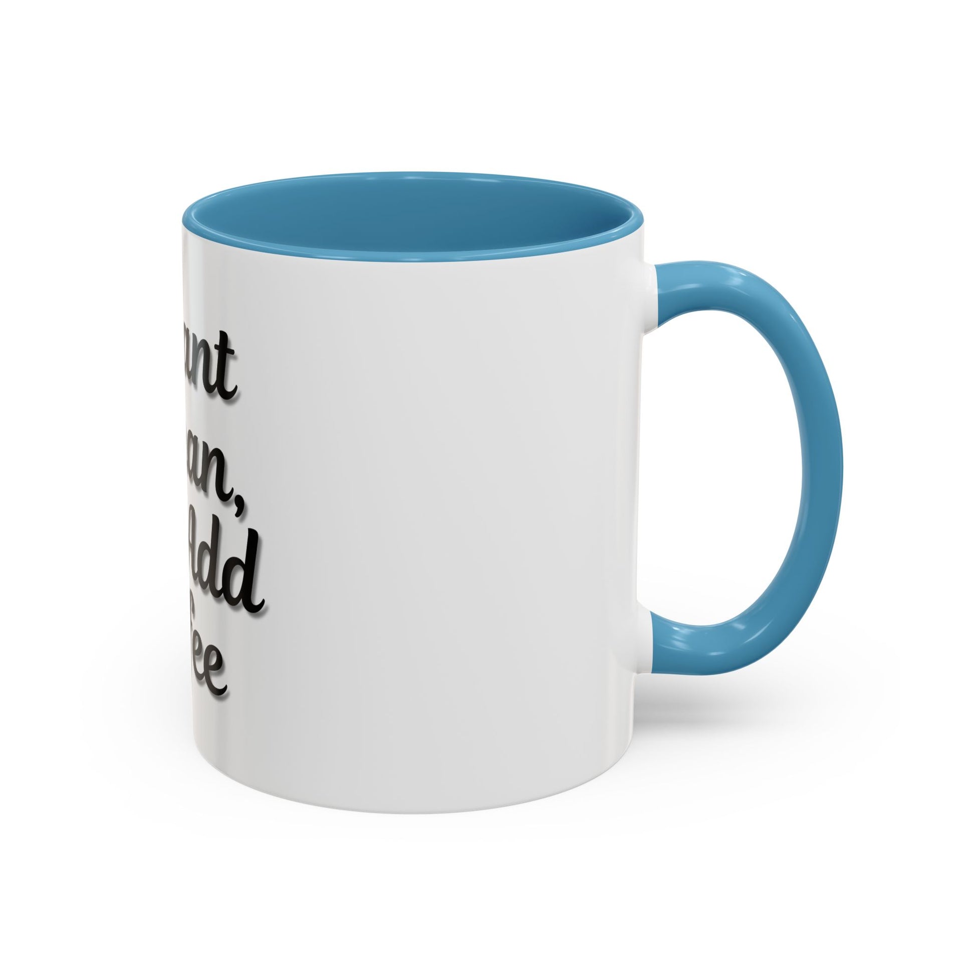 Inspirational Accent Coffee Mug - 'Instant Human, Just Add Coffee' - Perfect Gift for Coffee Lovers - TRV