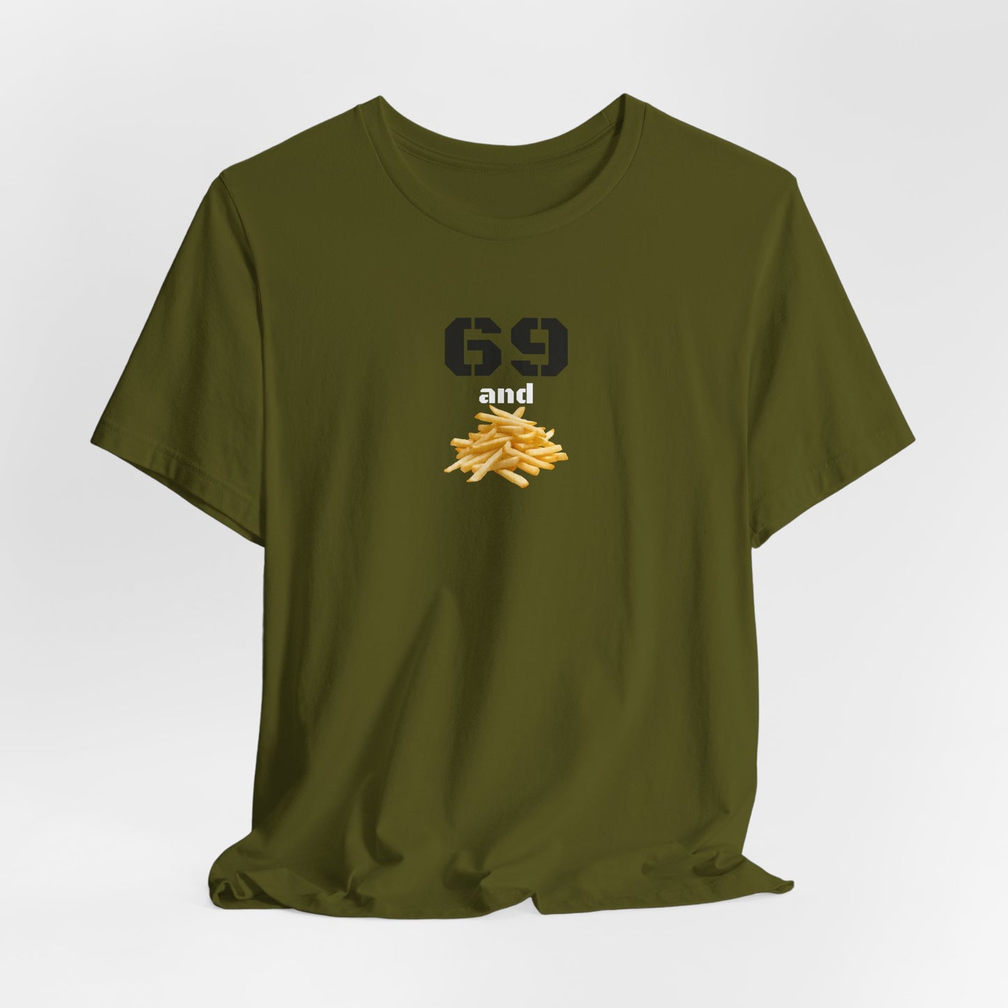 Funny 69 And French Fries Graphic Tee, Casual Humor Shirt, Cute Gift, Stylish Graphic Top, Unisex Quirky T-Shirt, Everyday Wear