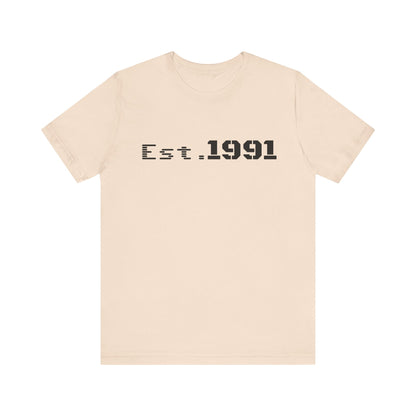 Est. 1991 T-Shirt — Vintage Born in 1991 Tee