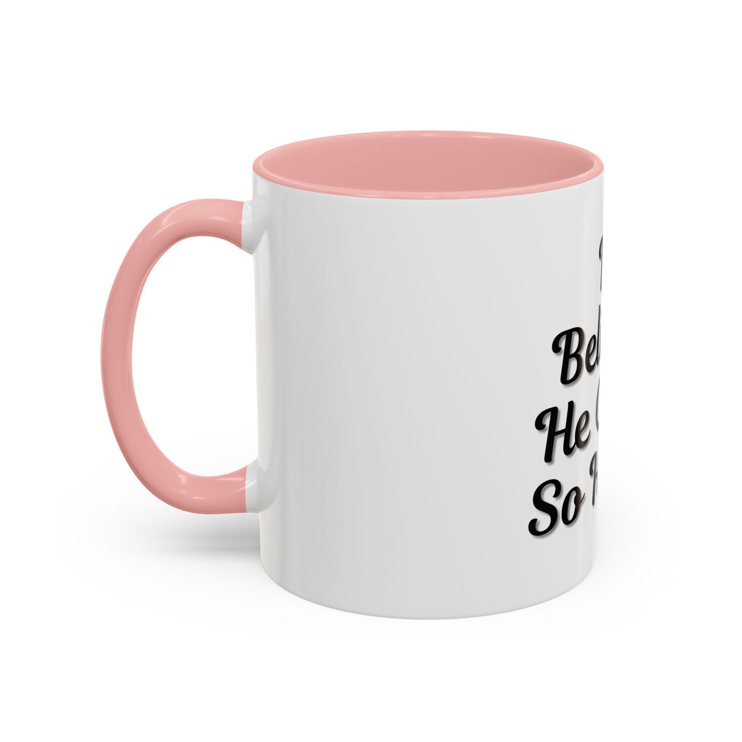 Inspirational Accent Coffee Mug - 'He Believed He Could, So He Did' - Perfect Gift for Motivational Moments - TRV