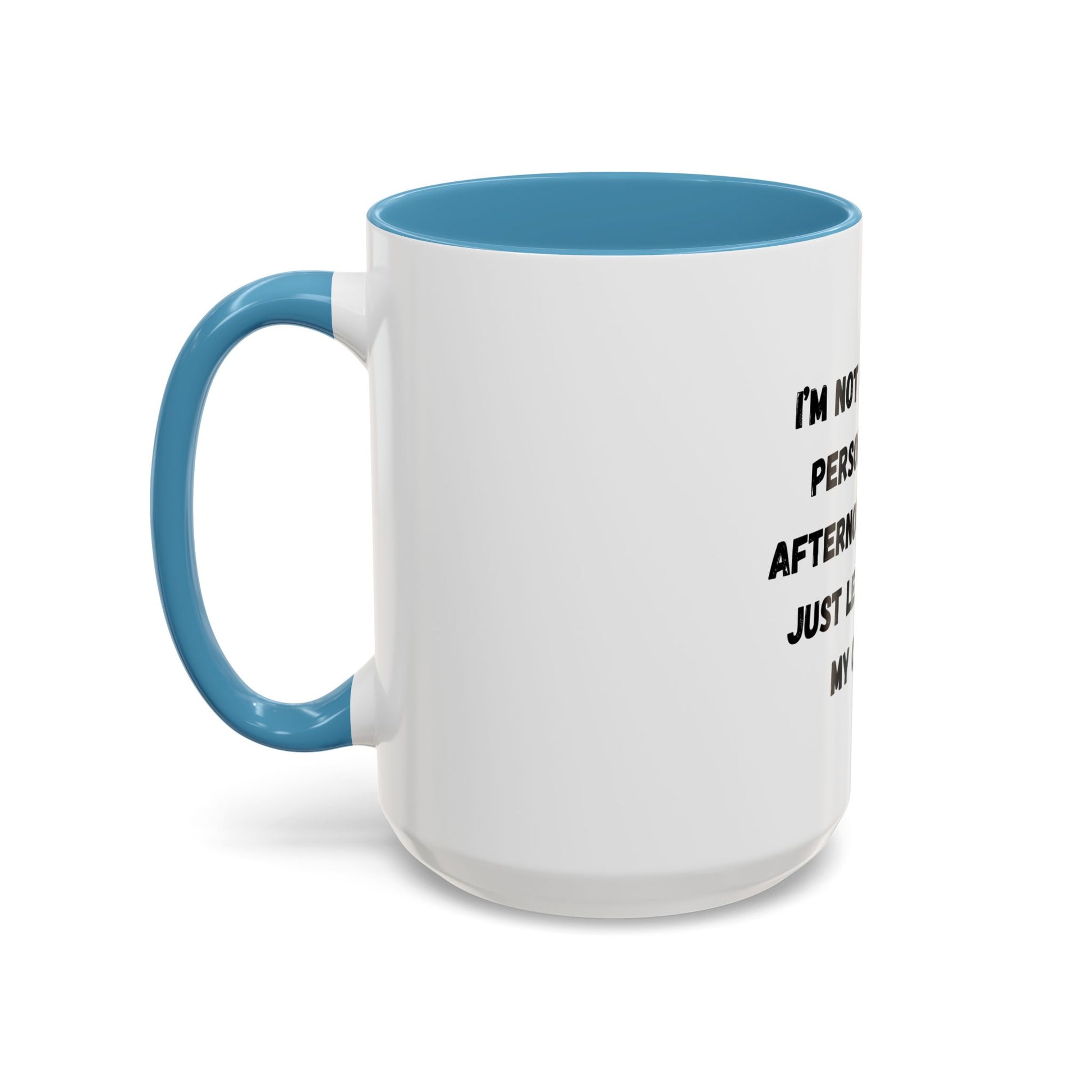 Funny Coffee Mug - "I'm Not a Morning Person" - 11oz & 15oz - TRV