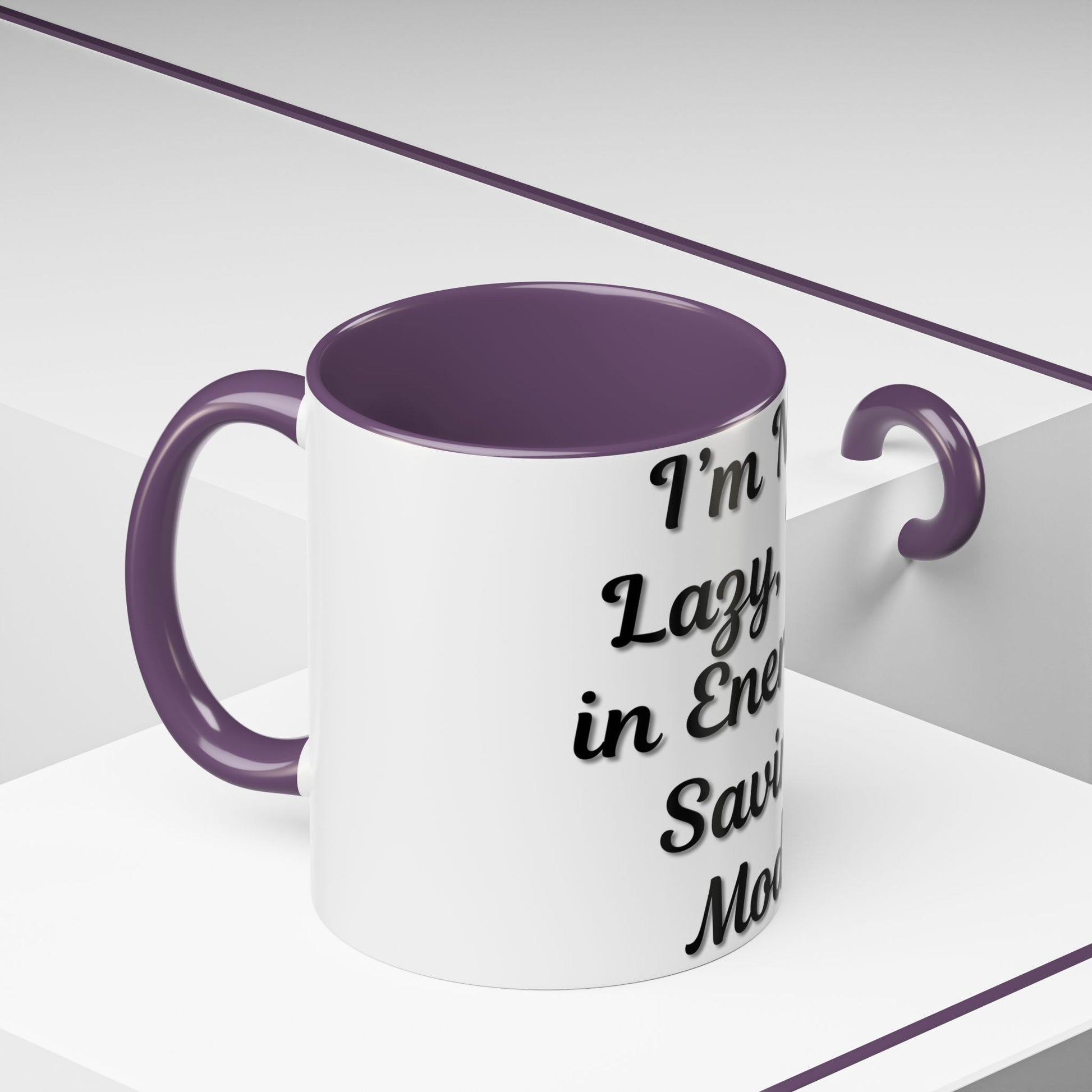 Humorous Coffee Mug - "I'm Not Lazy, I'm in Energy-Saving Mode" - TRV