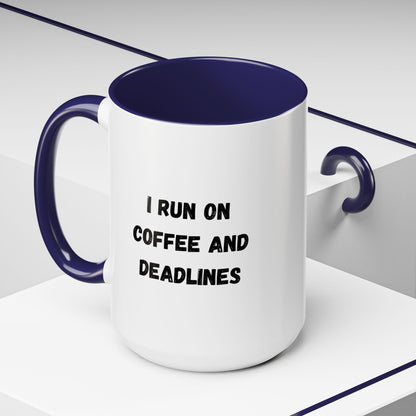 White ceramic coffee mug with black text reading "I Run on Coffee and Deadlines" from Printify, viewed from the front.