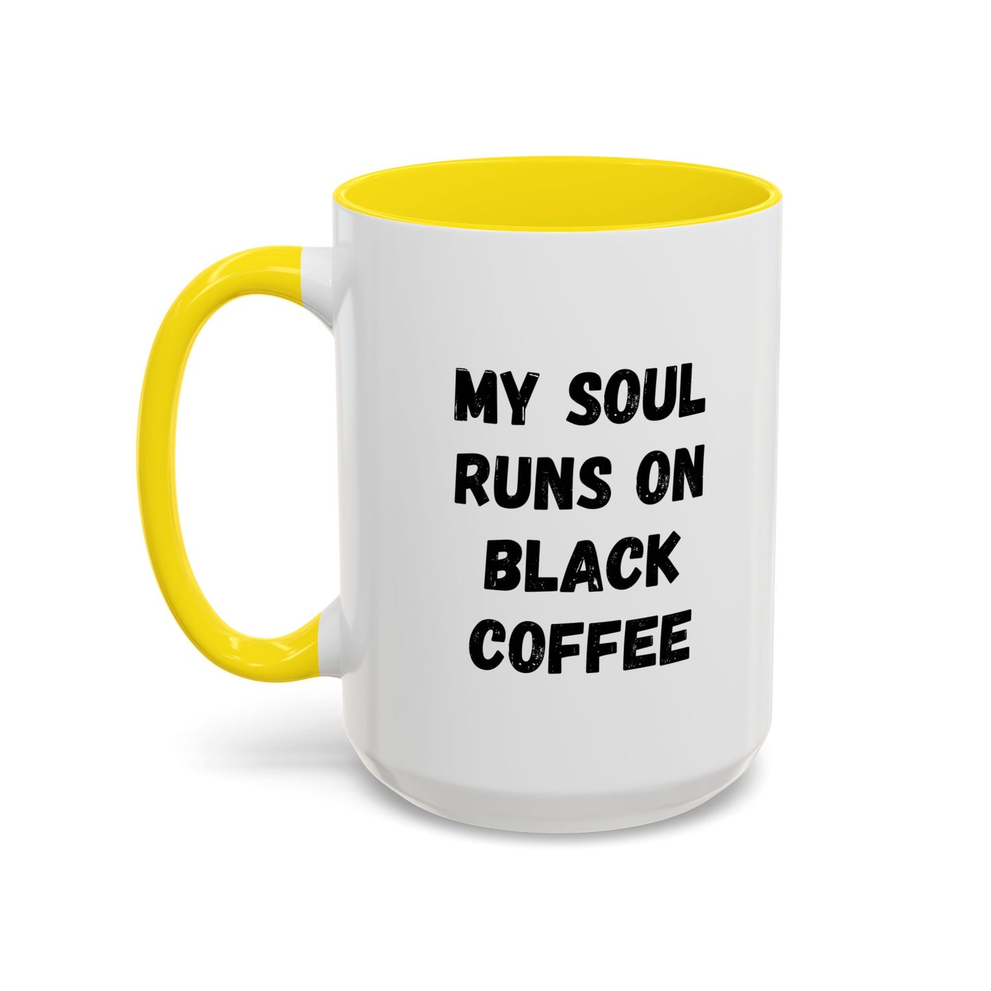 Funny Coffee Mug - My Soul Runs on Black Coffee | Perfect Gift for Coffee Lovers, Office Mugs, Tea, Barista, Halloween