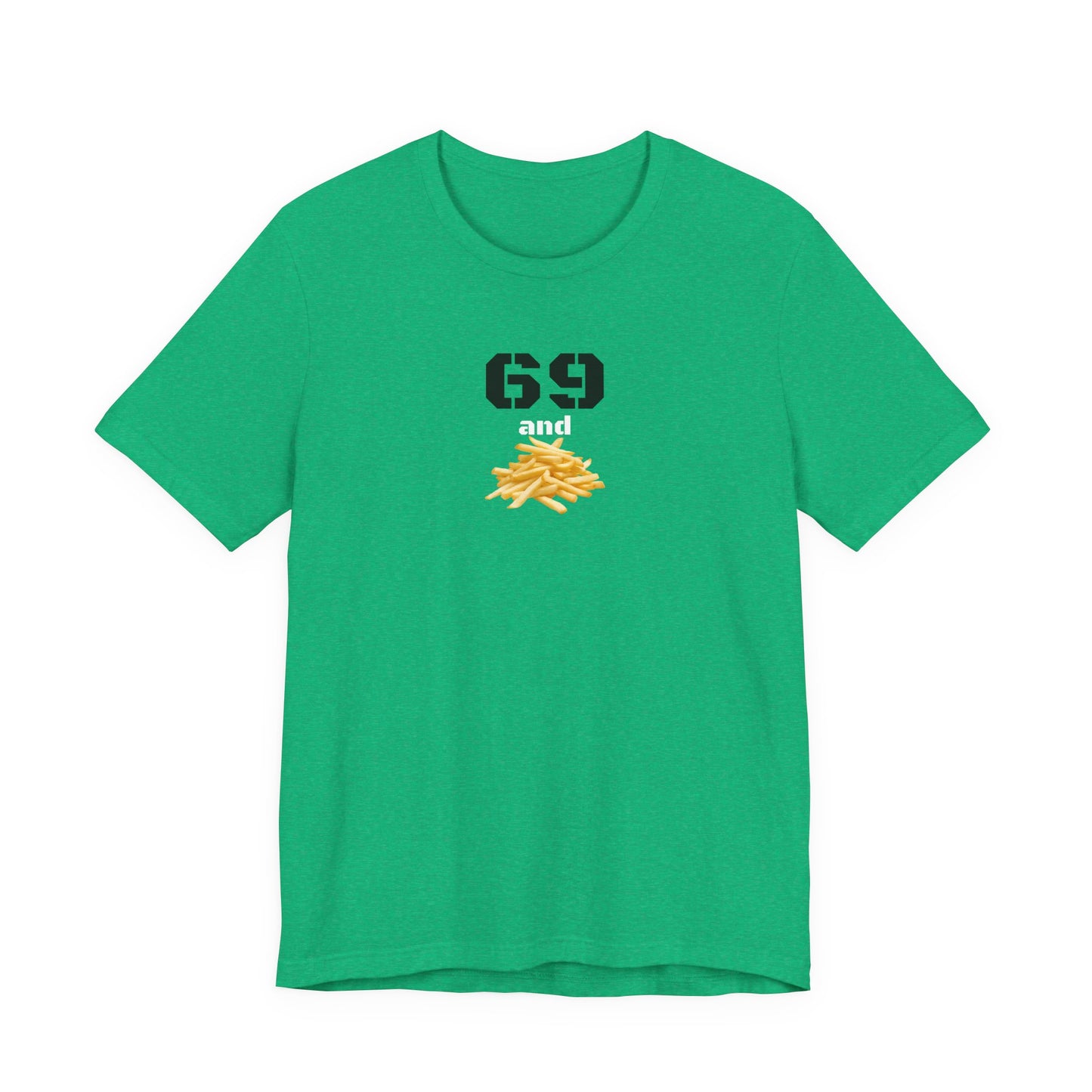 Funny 69 And French Fries Graphic Tee, Casual Humor Shirt, Cute Gift, Stylish Graphic Top, Unisex Quirky T-Shirt, Everyday Wear