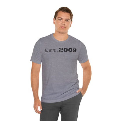 Established 2009 Unisex Tee - Casual Wear, Birthday Gift, Graduation Outfit, Anniversary Shirt, Personalized Fashion - TRV