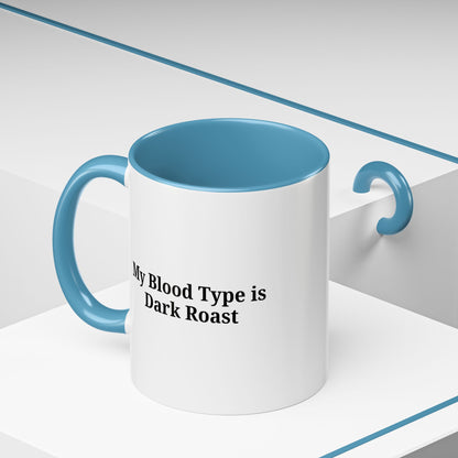 Funny Dark Roast Coffee Mug - Perfect Gift for Coffee Lovers, Unique Office Mug, Humorous Drinkware, Black Accent Mug, Personalized Kitchen