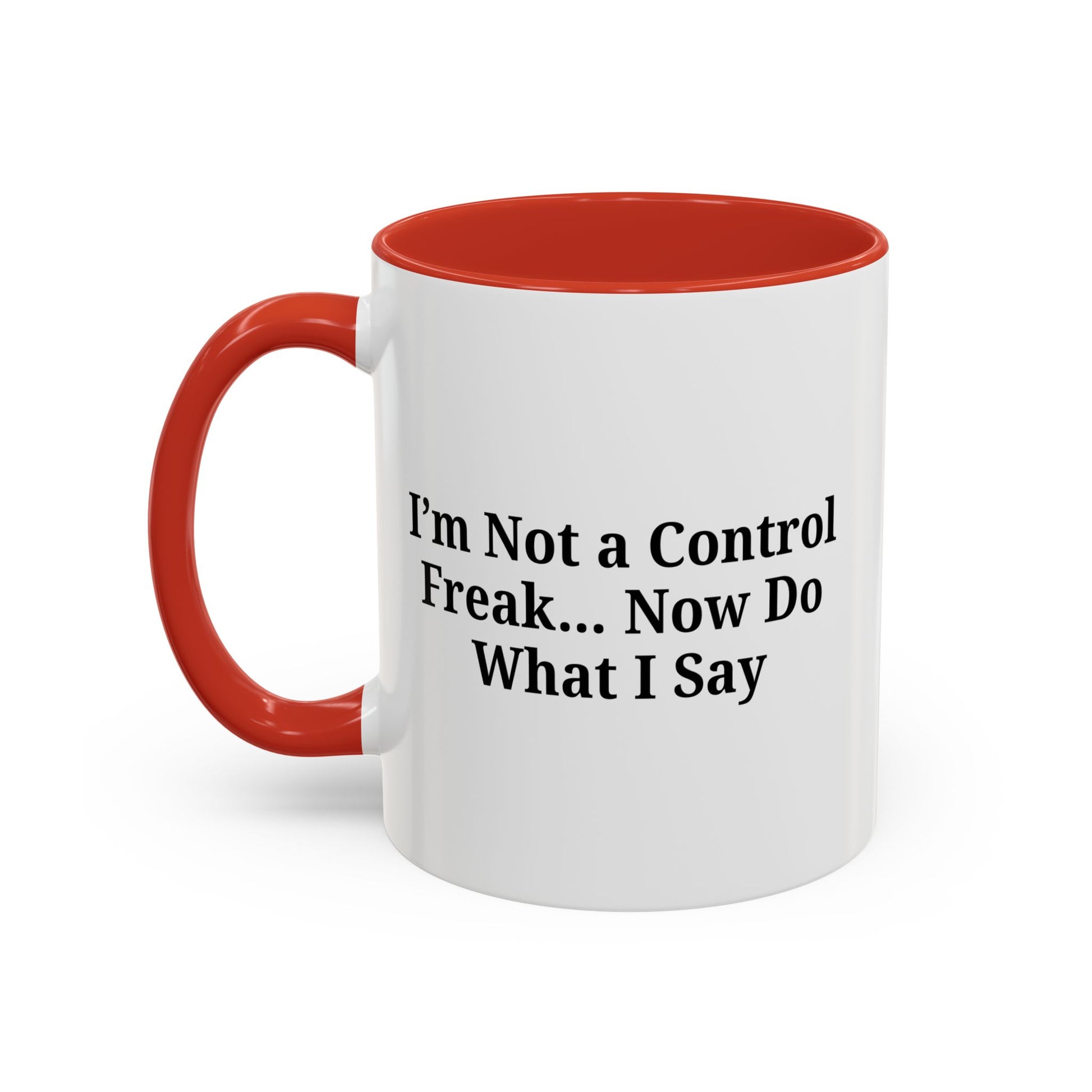 Funny Accent Coffee Mug - I'm Not a Control Freak, Gift for Boss/Office, Unique Tea Cup, Ideal for Birthdays, Humor Lovers - TRV