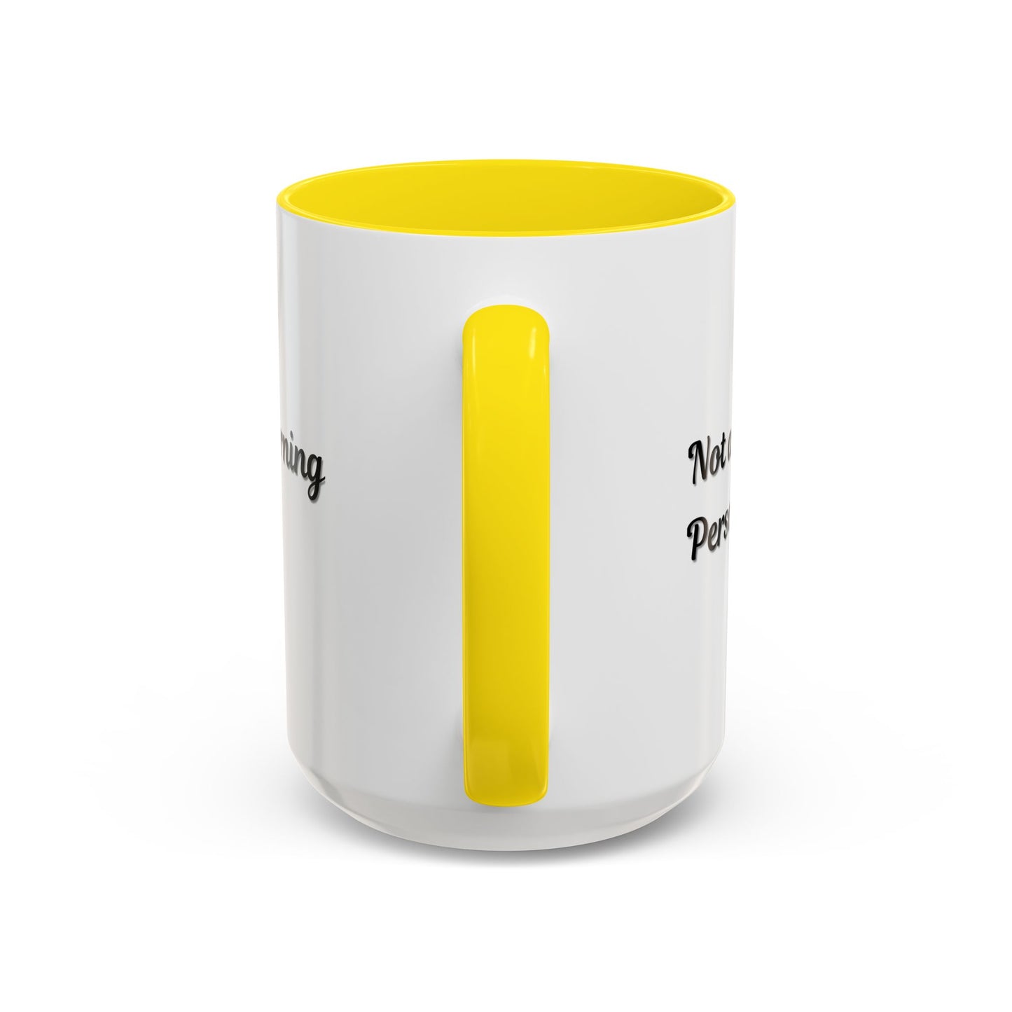 Not a Morning Person Coffee Mug - Funny Accent Mug for Coffee Lovers, 11/15oz