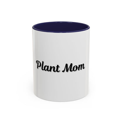 Plant Mom Coffee Mug - 11oz & 15oz Accent Mug for Gardening Enthusiasts - TRV