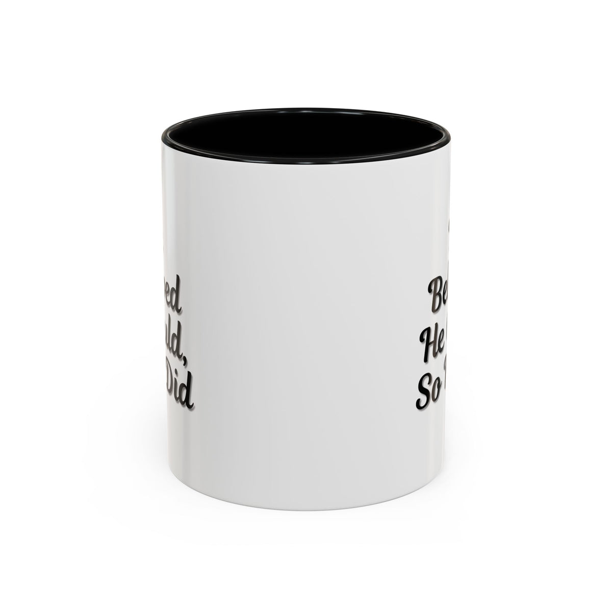 Printify inspirational coffee mug with "He Believed He Could So He Did" quote, ceramic mug for motivational drinking.