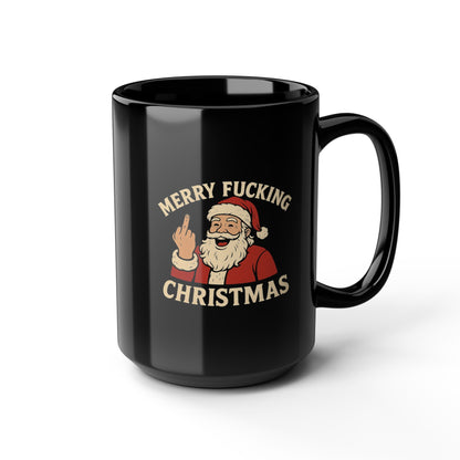 Mug — "Merry Fucking Christmas" Funny Santa Coffee Mug (Black, 11/15oz)