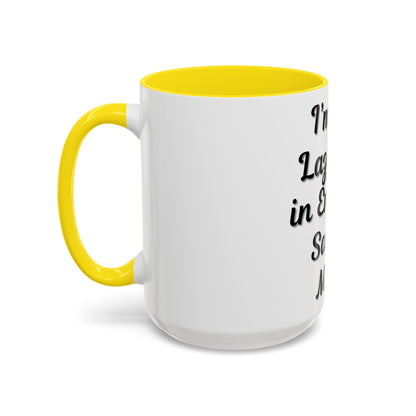Humorous Coffee Mug - "I'm Not Lazy, I'm in Energy-Saving Mode" - TRV
