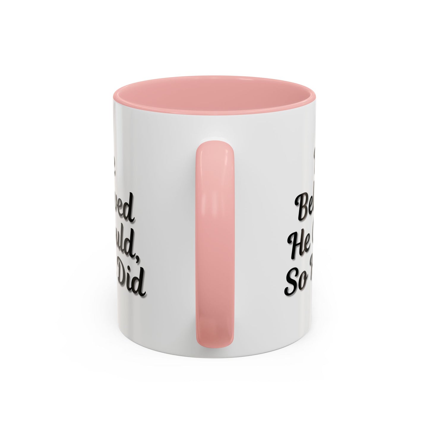 Motivational Accent Mug - 'He Believed He Could, So He Did' - Inspirational Coffee Cup, Gift for Him, Gift for Her, Office Decor, Positive
