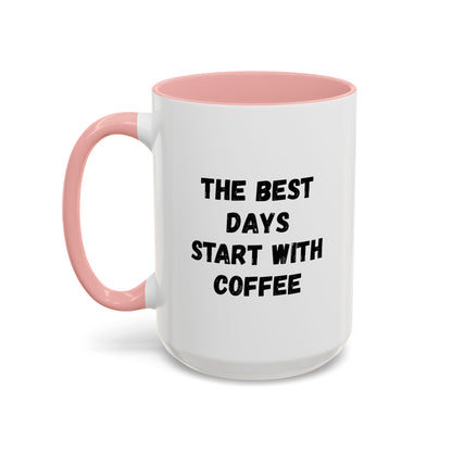 Ceramic coffee mug with "The Best Days Start With Coffee" print, 11oz size, from Printify with a white handle and colorful design.