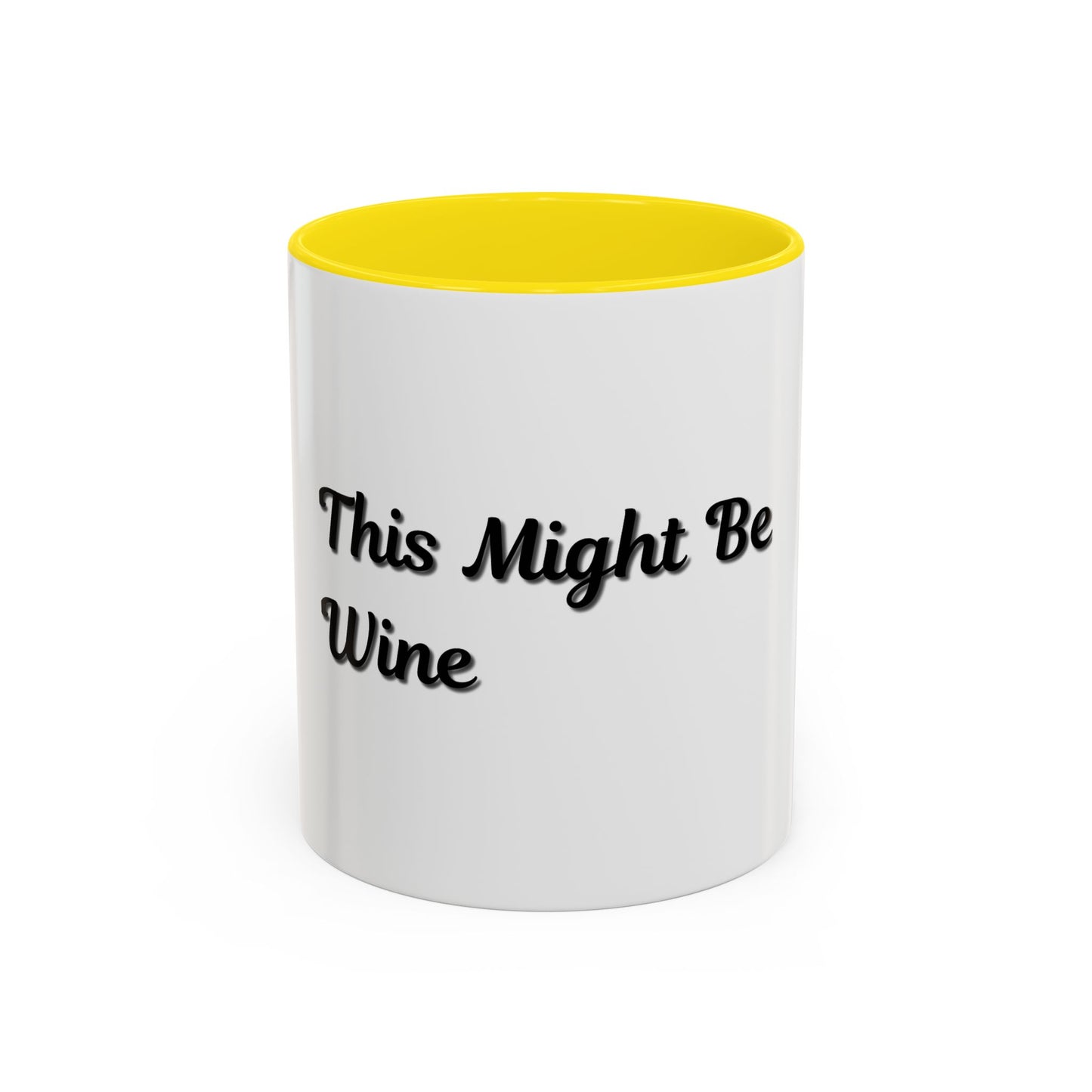 Funny Coffee Mug - "This Might Be Wine" - Perfect for Wine Lovers - TRV