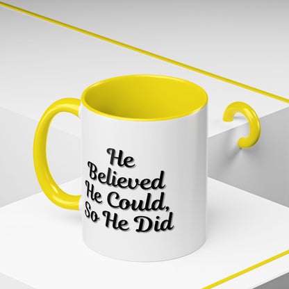 Motivational Accent Mug - 'He Believed He Could, So He Did' - Inspirational Coffee Cup, Gift for Him, Gift for Her, Office Decor, Positive