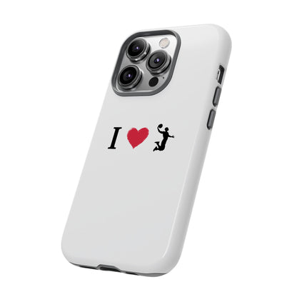 I Love Basketball Phone Case, Sporty Cell Cover, Basketball Gift for Players, Tough Cases, Love for Sports Accessories - TRV
