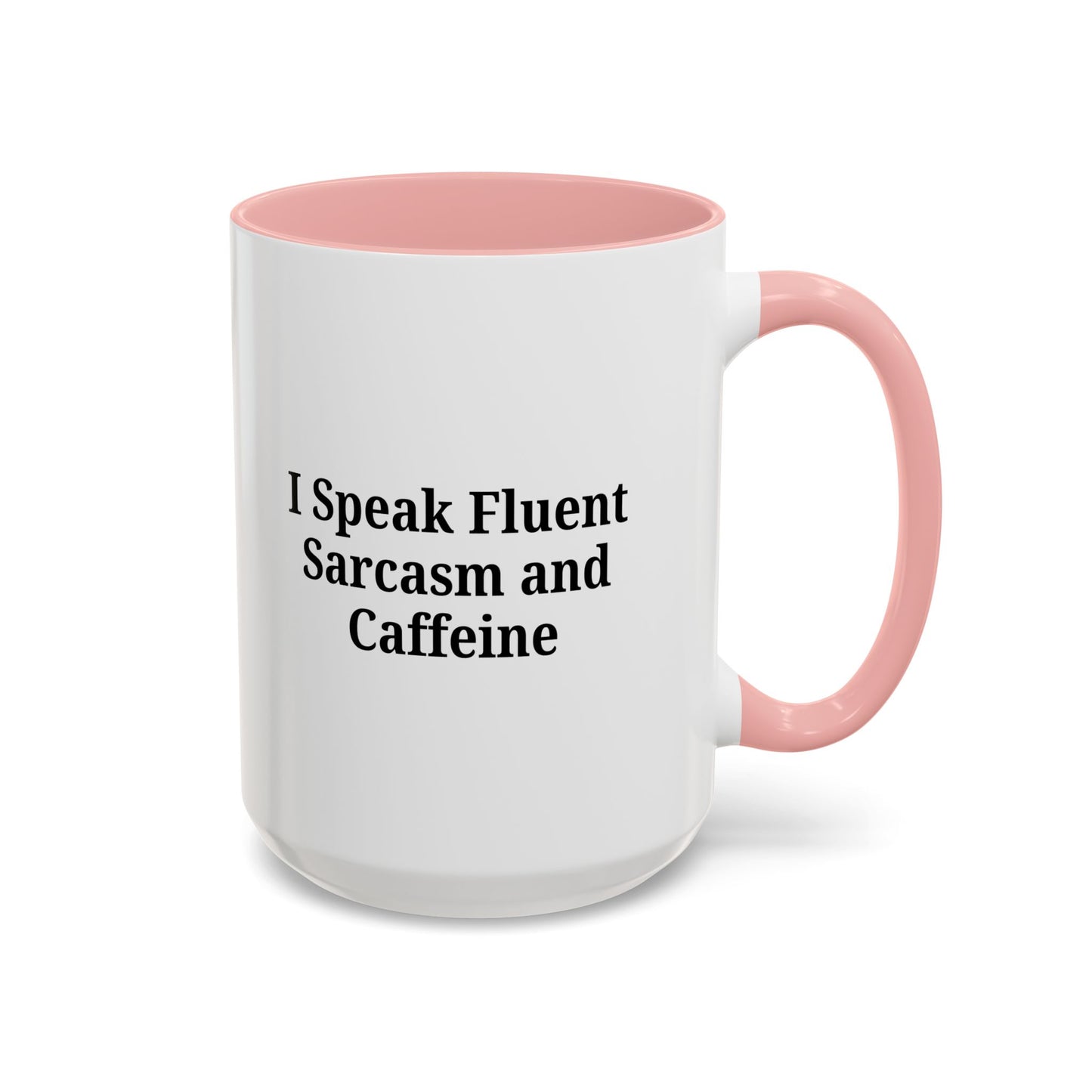 Sarcastic Accent Coffee Mug, Funny Gift for Coffee Lovers, Perfect for Office, Birthdays, Humor Lovers, Black Handle Mug - TRV