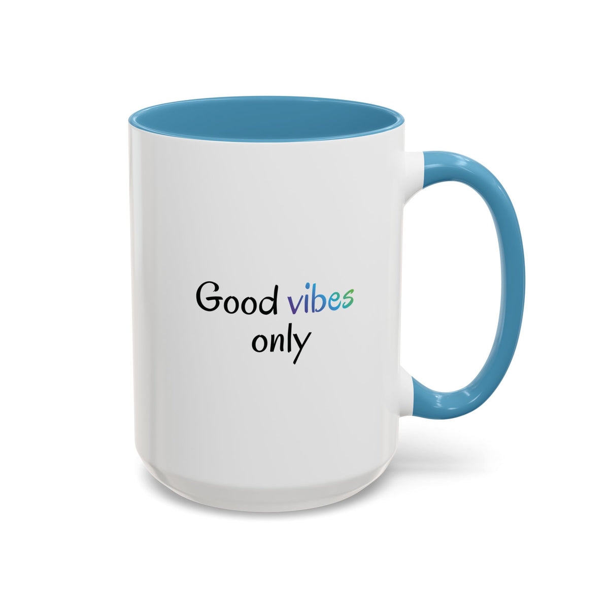Printify Good Vibes Only accent coffee mug with positive morning quote, ceramic tea cup for uplifting mornings.
