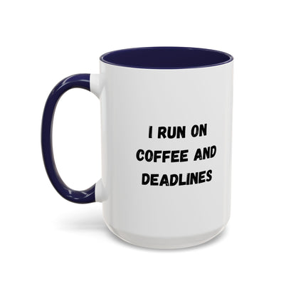 Printify ceramic coffee mug with "I Run on Coffee and Deadlines" slogan, featuring bold black text on white background.