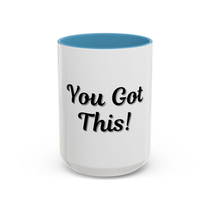 Inspirational Accent Coffee Mug - "You Got This!" - Perfect for Motivation & Gifts - TRV
